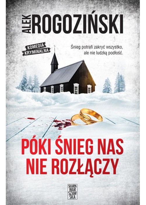 Póki śnieg nas nie rozłączy