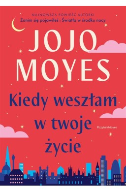 Kiedy weszłam w twoje życie