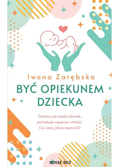 Być opiekunem dziecka