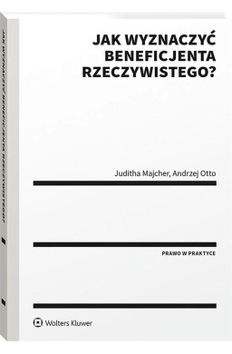 Jak wyznaczyć beneficjenta rzeczywistego?