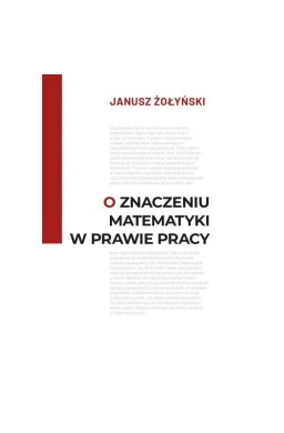 O znaczeniu matematyki w prawie pracy