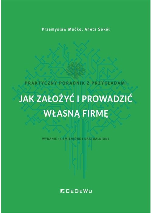 Jak założyć i prowadzić własną firmę