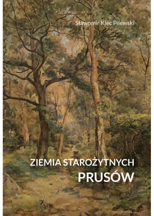 Ziemia starożytnych Prusów