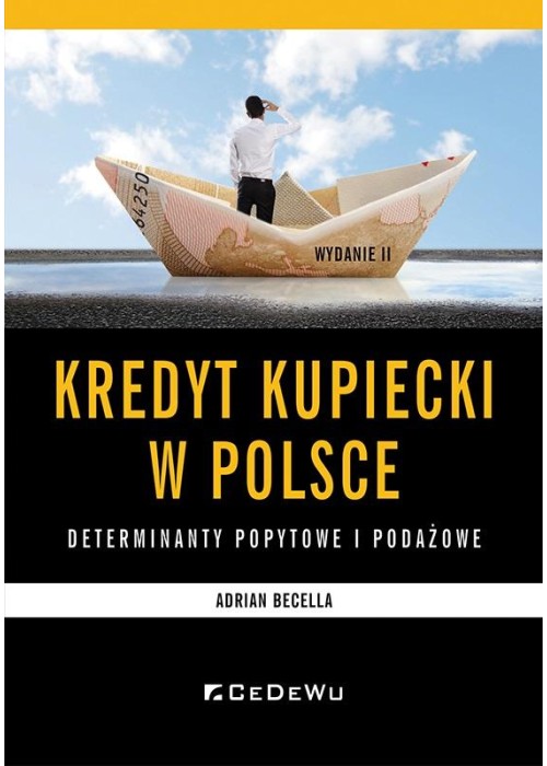 Kredyt kupiecki w Polsce - determinanty podażowe..