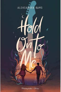 Hold on to me