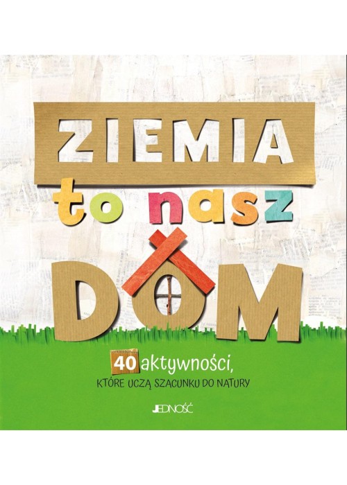 Ziemia to nasz dom