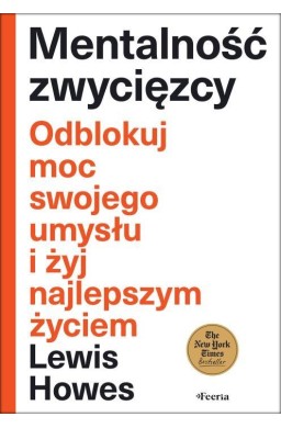 Mentalność zwycięzcy. Odblokuj moc swojego...