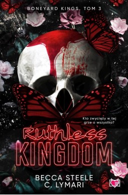 Boneyard Kings T.3 Ruthless Kingdom