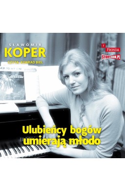 Ulubieńcy bogów umierają młodo audiobook