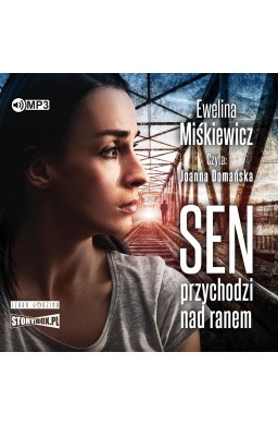 Sen przychodzi nad ranem audiobook