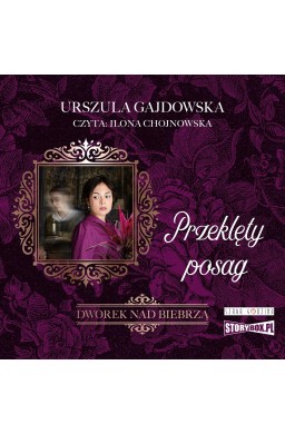 Dworek nad Biebrzą T.2 Przeklęty posag audiobook