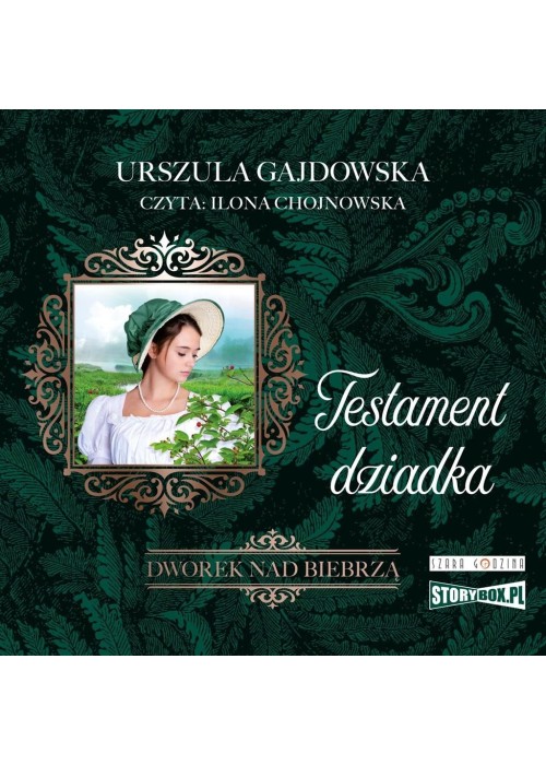 Dworek nad Biebrzą T.3 Testament dziadka audiobook