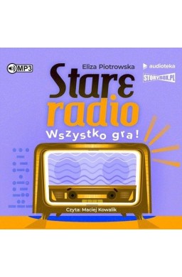 Stare radio Wszystko gra!.. audiobook