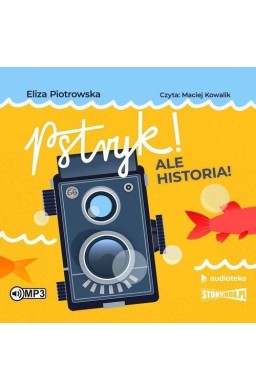 Pstryk! Ale historia! audiobook