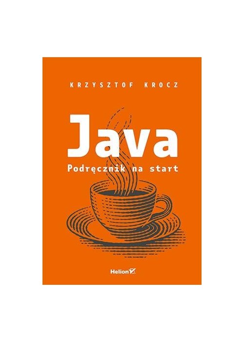 Java. Podręcznik na start