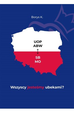 Wszyscy jesteśmy ubekami?