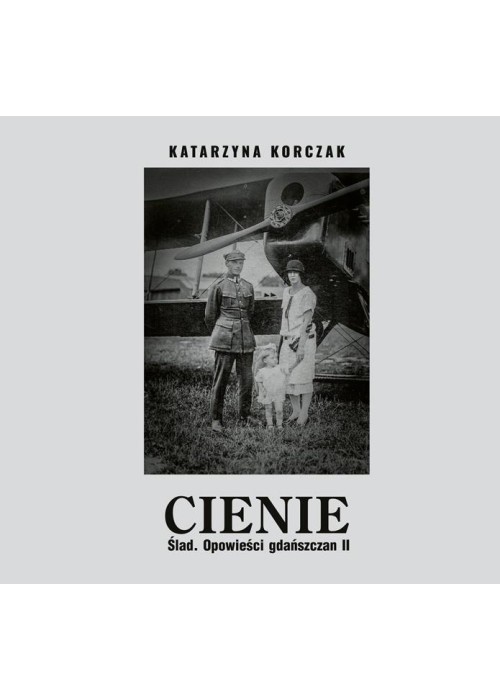 Cienie. Ślad. Opowieści gdańszczan II