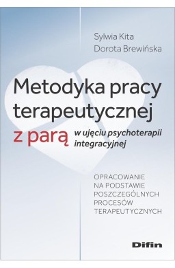 Metodyka pracy terapeutycznej z parą..