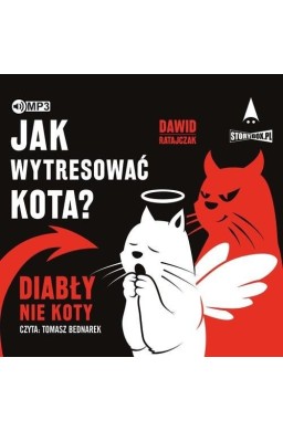 Jak wytresować kota? Diabły, nie koty audiobook