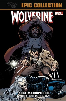 Wolverine Epic Collection. Noce Madripooru