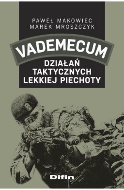 Vademecum działań taktycznych lekkiej piechoty