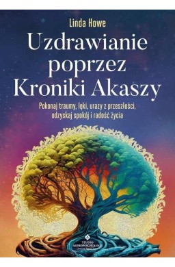 Uzdrawianie poprzez Kroniki Akaszy