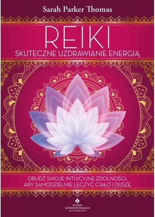 Reiki skuteczne uzdrawianie energią