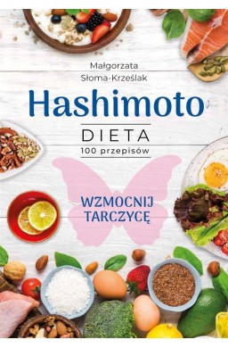 Hashimoto. Dieta 100 przepisów