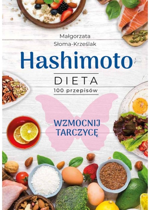 Hashimoto. Dieta 100 przepisów