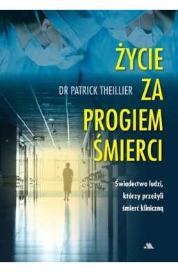 Życie za progiem śmierci