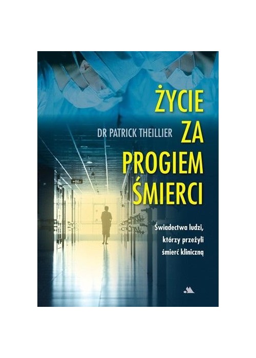 Życie za progiem śmierci