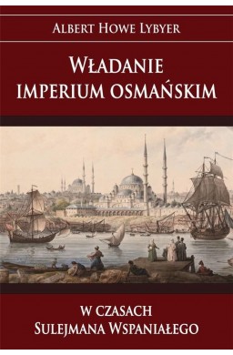 Władanie imperium osmańskim w czasach Sulejmana...