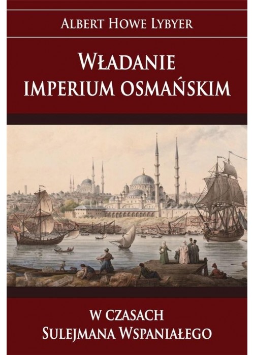 Władanie imperium osmańskim w czasach Sulejmana...