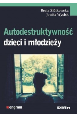 Autodestruktywność dzieci i młodzieży