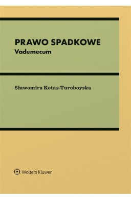 Prawo spadkowe. Vademecum