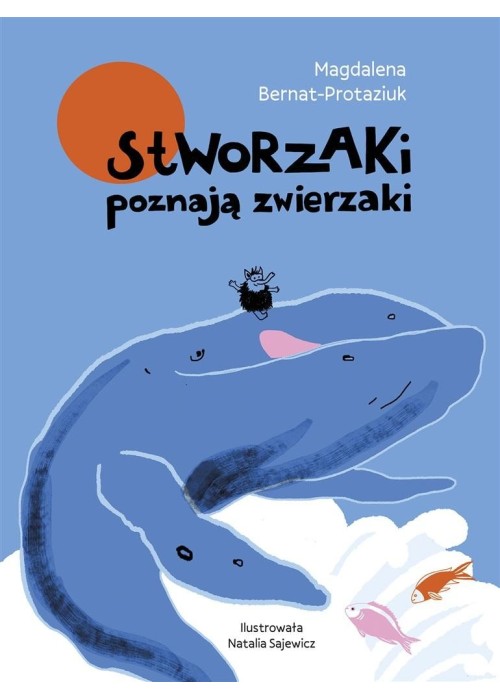 Stworzaki poznają zwierzaki