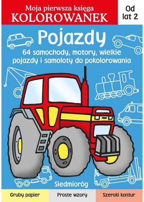 Pojazdy. Moja pierwsza księga kolorowanek