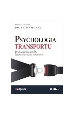 Psychologia transportu. Psychologiczne aspekty...