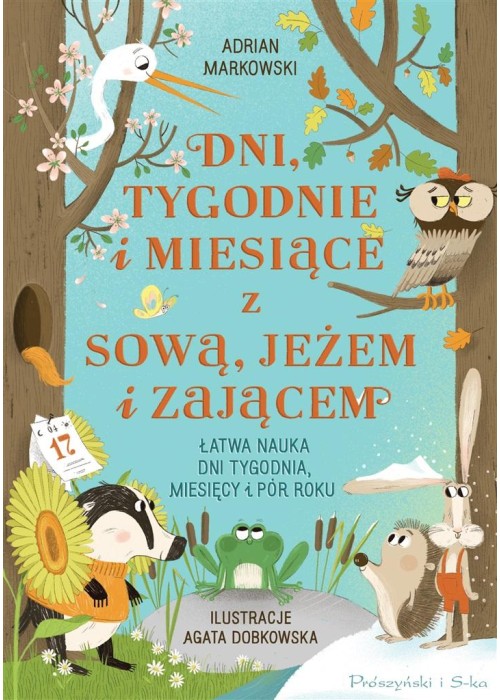 Dni, tygodnie i miesiące z sową, jeżem i zającem