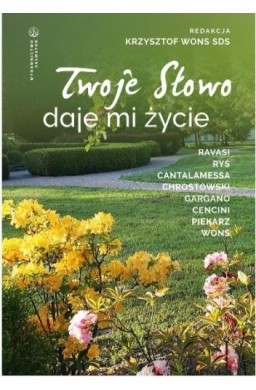 Twoje Słowo daje mi życie