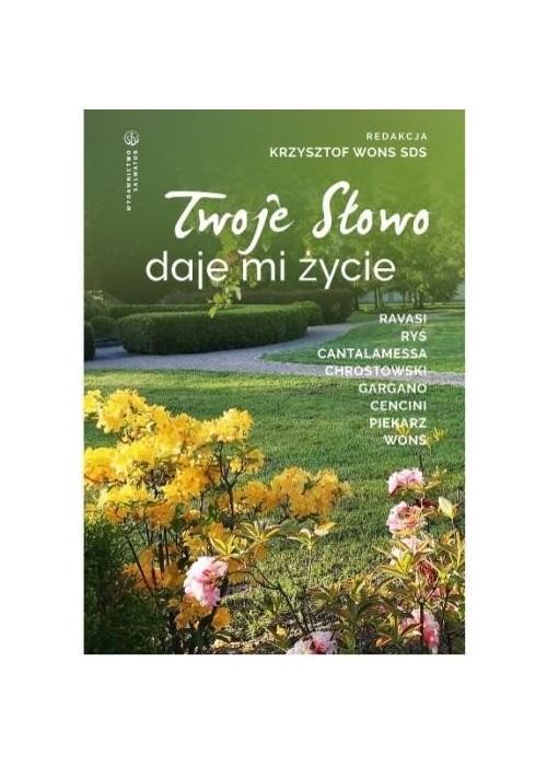 Twoje Słowo daje mi życie