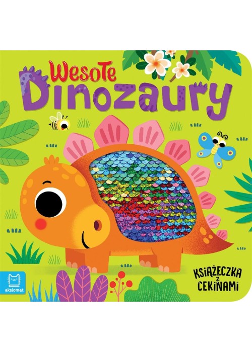 Wesołe dinozaury. Książeczka z cekinami