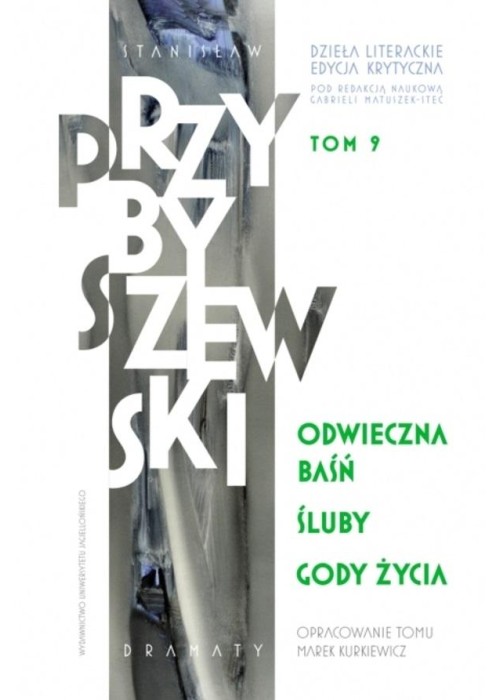 Odwieczna baśń / Śluby / Gody życia