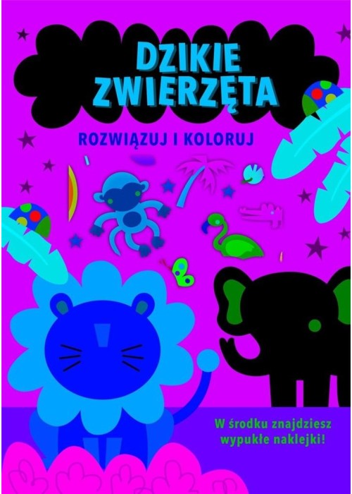 Rozwiązuj i koloruj. Dzikie zwierzęta