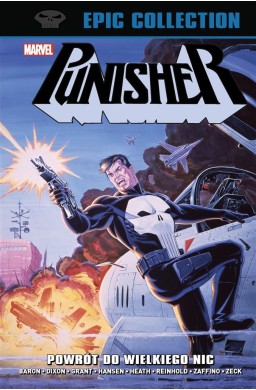 Punisher Epic Collection. Powrót do Wielkiego Nic