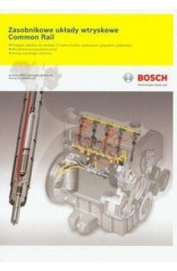 Bosch. Zasobnikowe układy wtryskowe Common Rail