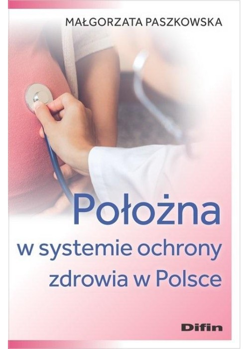 Położna w systemie ochrony zdrowia w Polsce