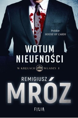 W kręgach władzy T.1 Wotum nieufności