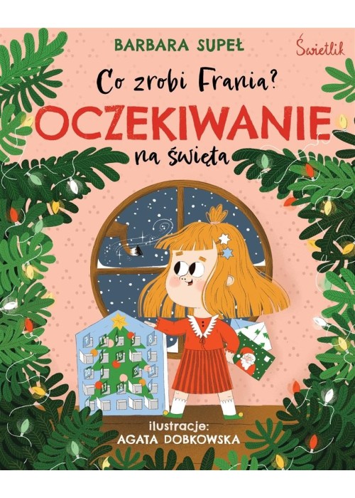 Co zrobi Frania? T.5 Oczekiwanie na święta