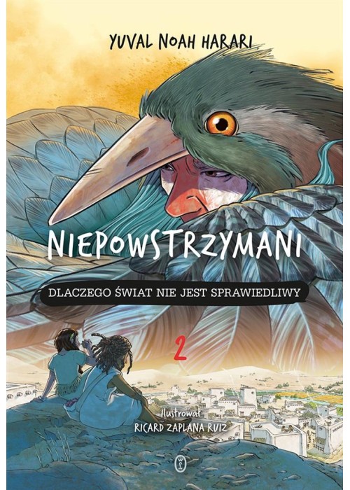 Niepowstrzymani T.2. Dlaczego świat nie jest...